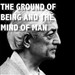 The Ground of Being and the Mind of Man