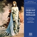 Pelleas et Melisande: An Introduction to Debussy's Opera