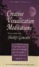 Creative Visualization Meditations