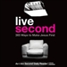 Live Second: 365 Ways to Make Jesus First