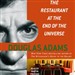 The Restaurant at the End of the Universe