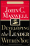 Developing the Leader Within You