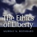 The Ethics of Liberty