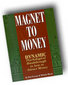 Be A Magnet To Money