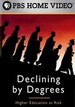 Declining by Degrees: Higher Education at Risk