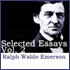 Selected Essays of Ralph Waldo Emerson: Volume 2