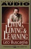 Living, Loving & Learning