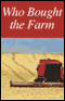 Who Bought the Farm?