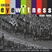 Eyewitness, 1990-1999: A History of the Twentieth Century in Sound