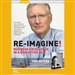 Re-Imagine! Business Excellence in a Disruptive Age (Live)