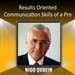 Results Oriented Communication Skills of a Pro