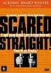 Scared Straight