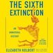 The Sixth Extinction