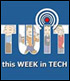 this WEEK in TECH Video Podcast