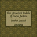 The Unsolved Riddle of Social Justice
