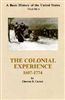 A Basic History of the United States, Vol. 1: The Colonial Experience, 1607-1774