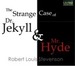 The Strange Case of Dr. Jekyll & Mr. Hyde