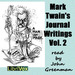 Mark Twainâs Journal Writings, Volume 2