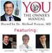 You: The Owner's Manual with Dr. Michael Roizen Podcast