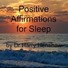Positive Affirmations for Sleep