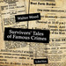 Survivors' Tales of Famous Crimes