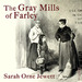 The Gray Mills of Farley